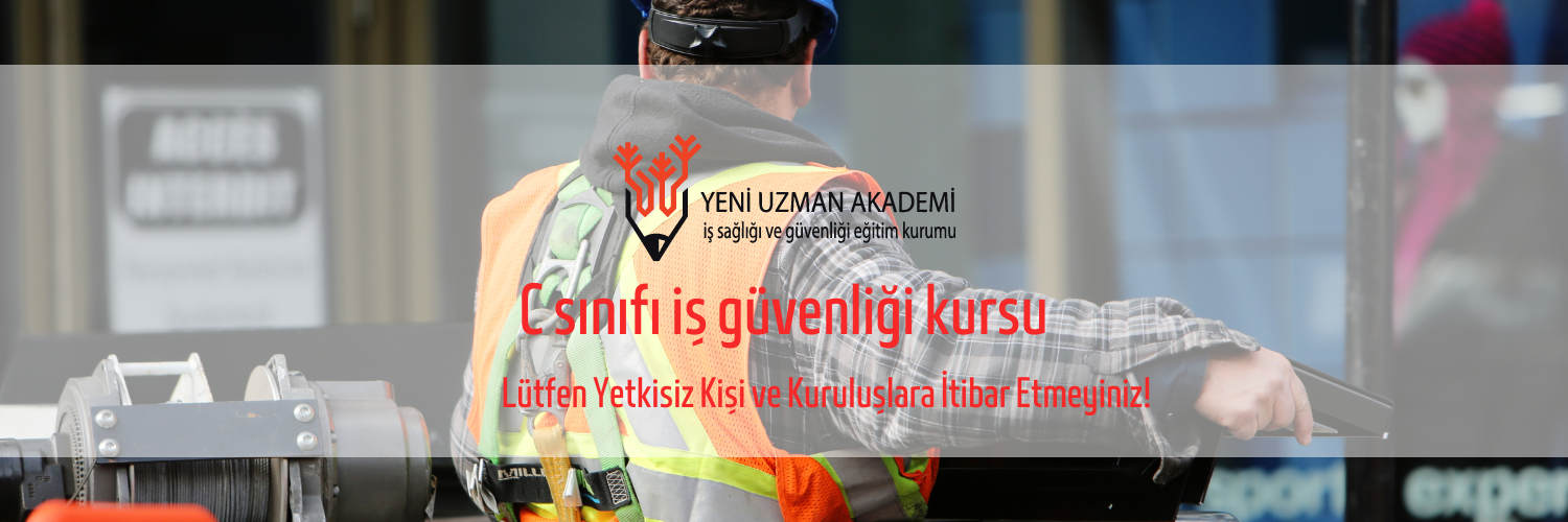 500 Evler C Sınıfı İş Güvenliği Kursu